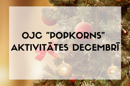 Olaines Jauniešu centra "Popkorns" 2025. gada decembra pasākumi