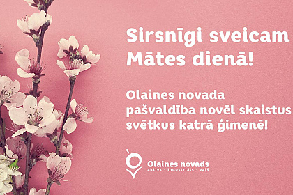 Mīļi sveicam visas māmiņas!