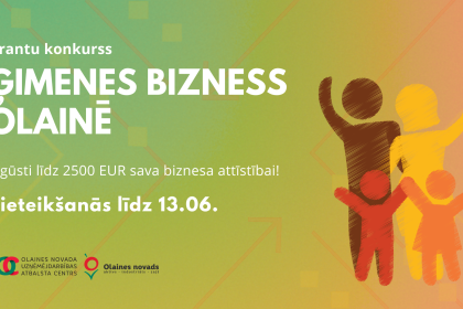 Izsludināts jauns grantu konkurss "Ģimenes bizness Olainē"
