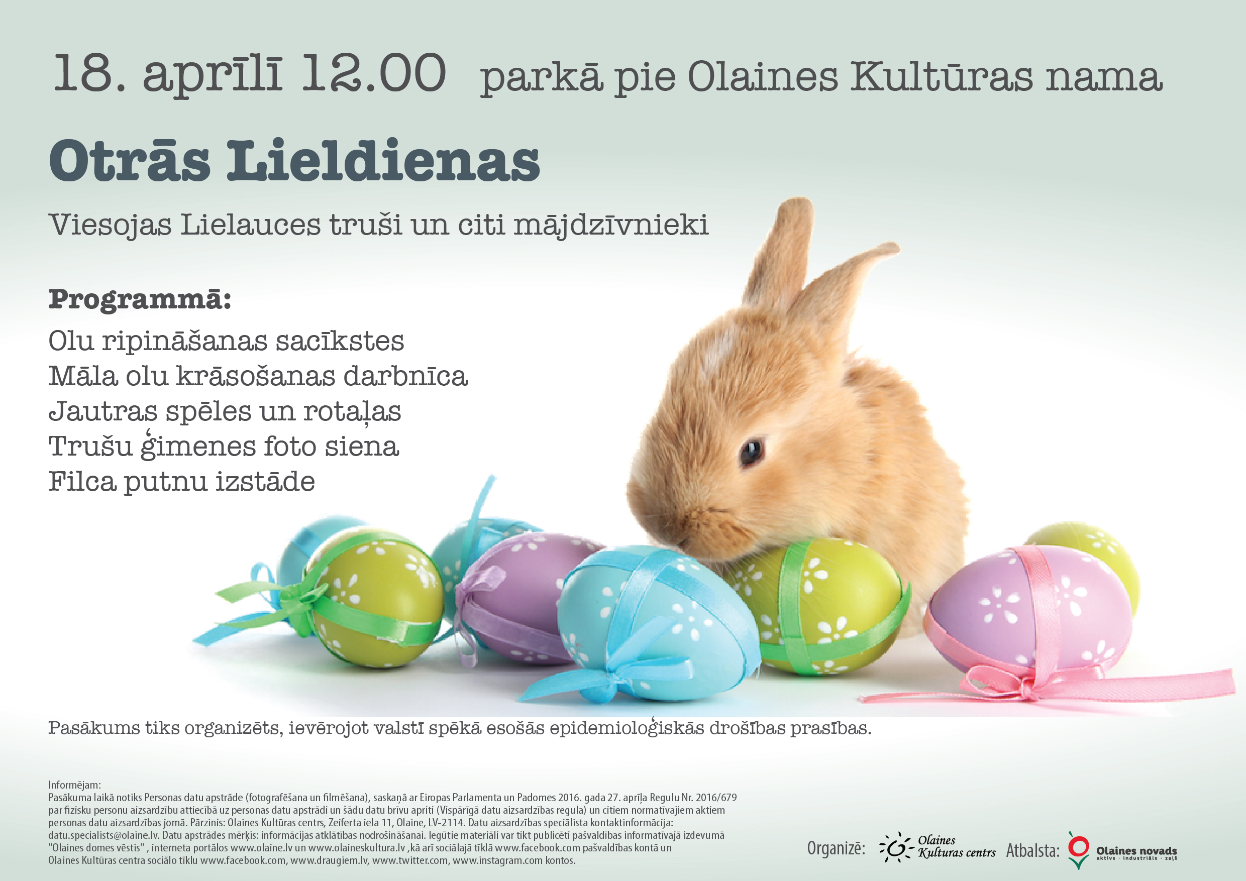 Plakāts atspoguļo iepriekš minēto informāciju par pasākumu. 