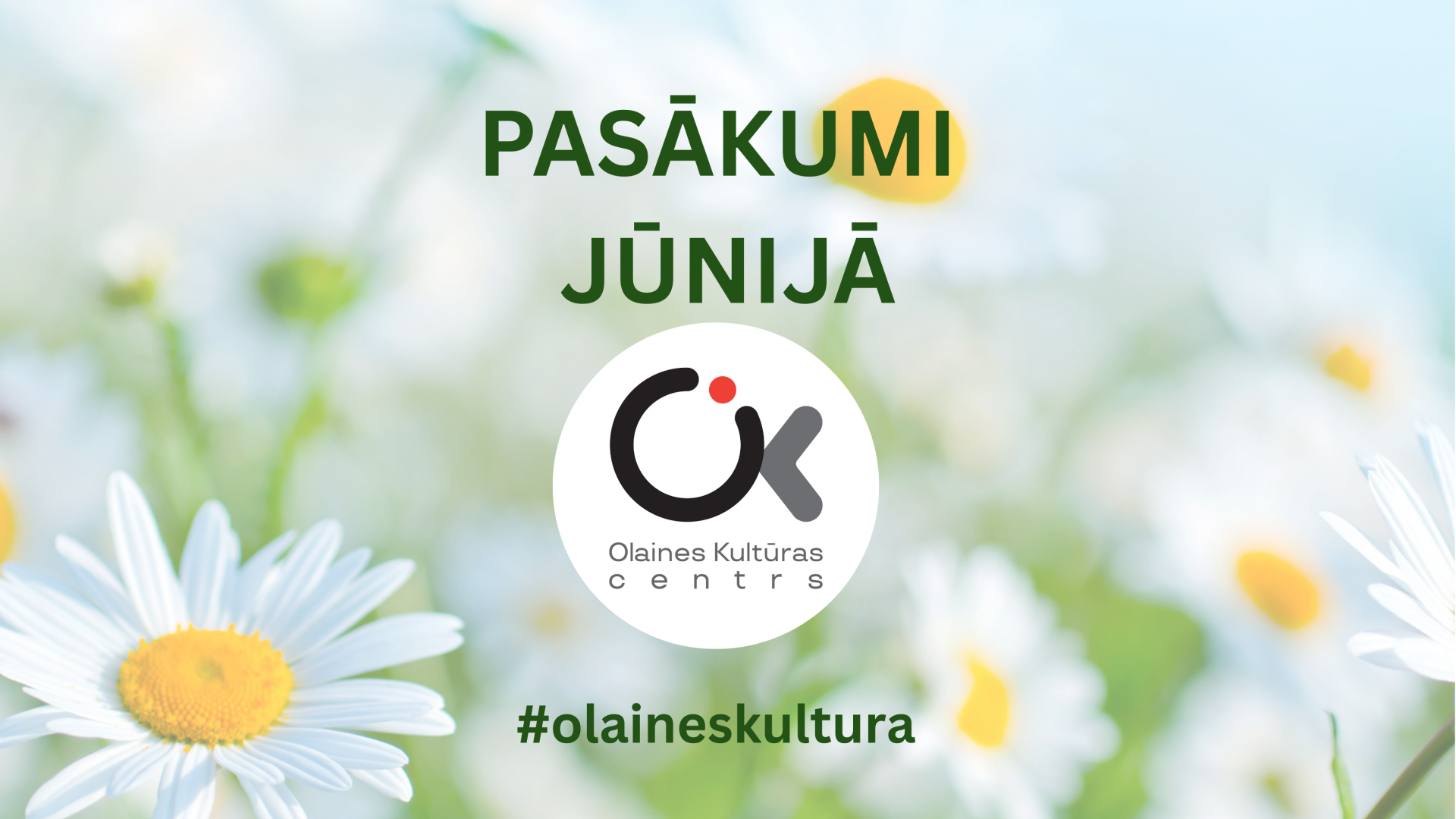 Pasākumi Jūnija mēnesī! 