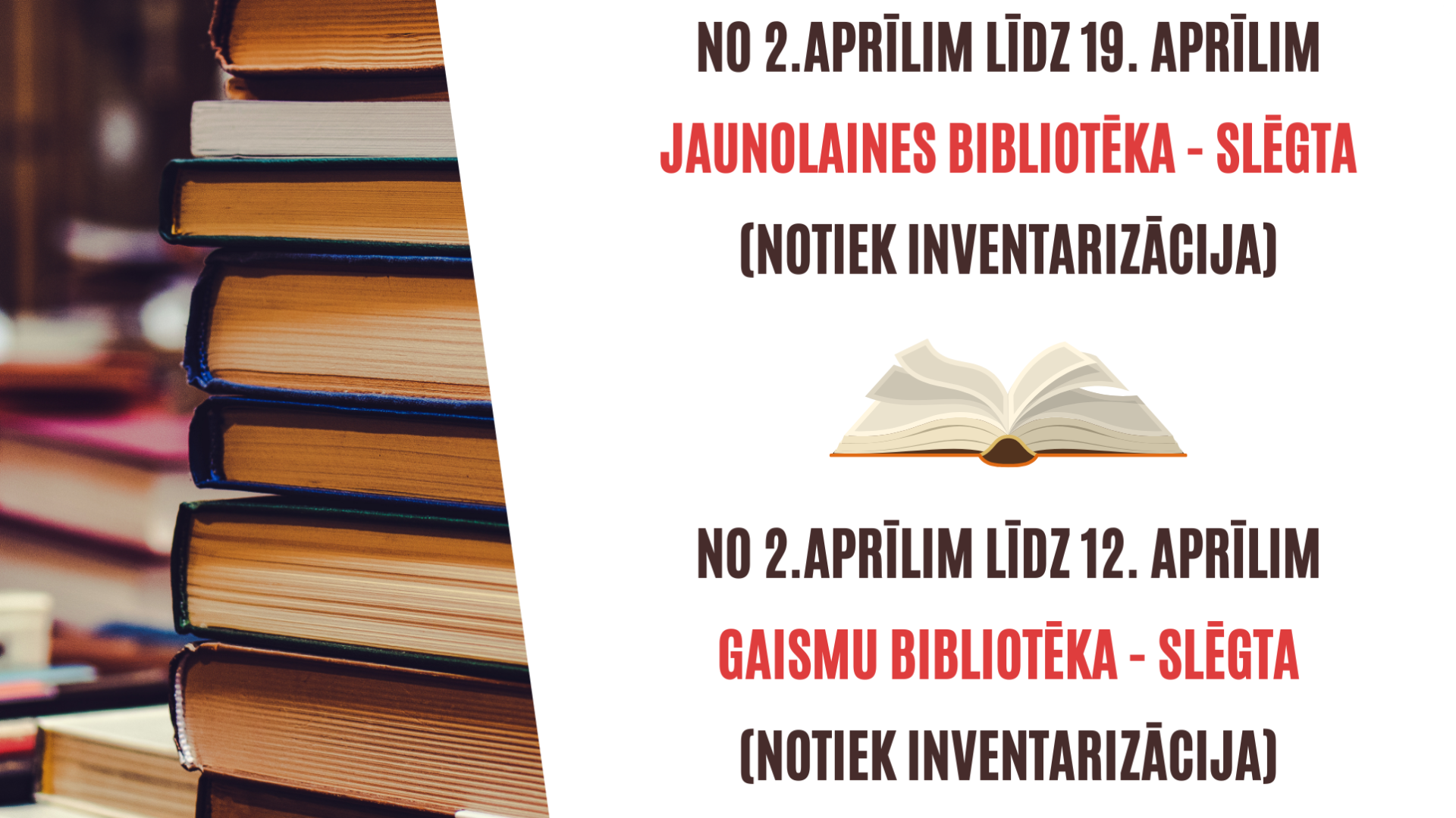Gaismu bibliotēka un Jaunolaines bibliotēka slēgtas uz divām nedēļām
