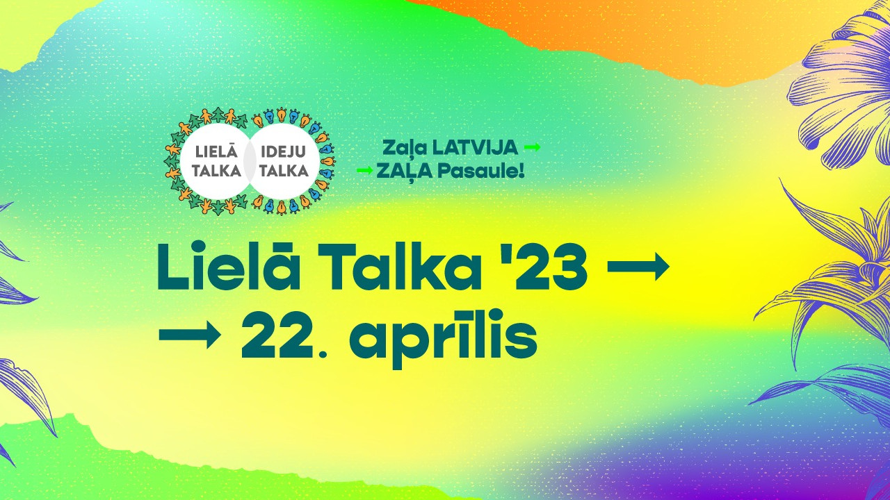 Lielā Talka jau pēc mēneša – 22. aprīlī!