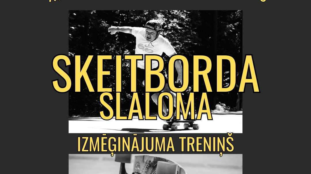 Skrituļdēļa slaloma izmēģinājuma treniņš