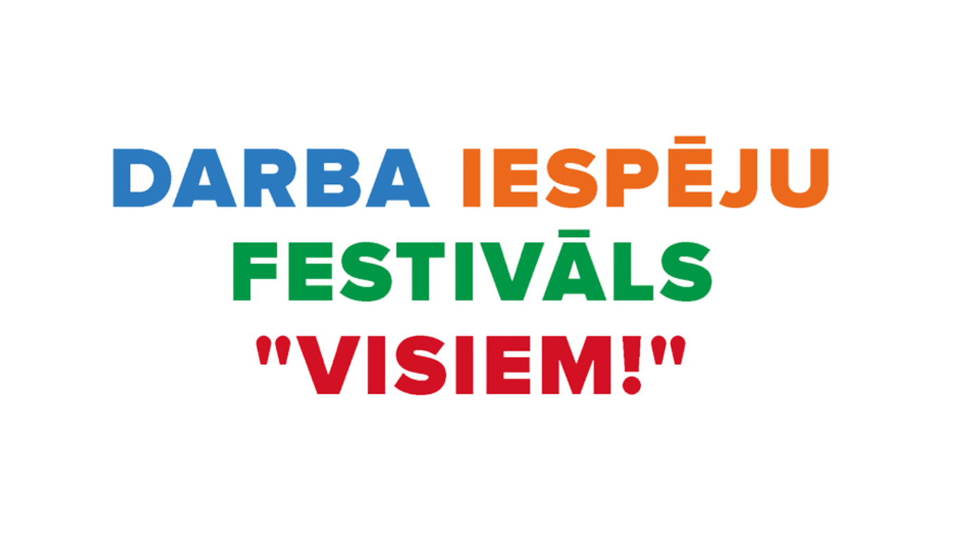 Aicina pieteikt dalību Darba iespēju festivālā “Visiem!”