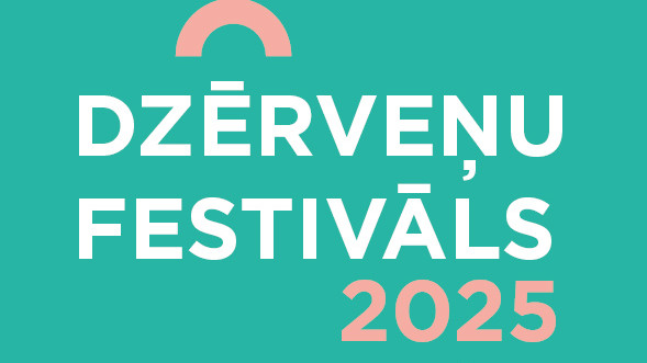 DZĒRVEŅU FESTIVĀLS 2025!