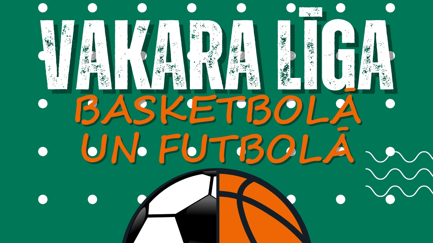 Vakara līga futbolā un basketbolā