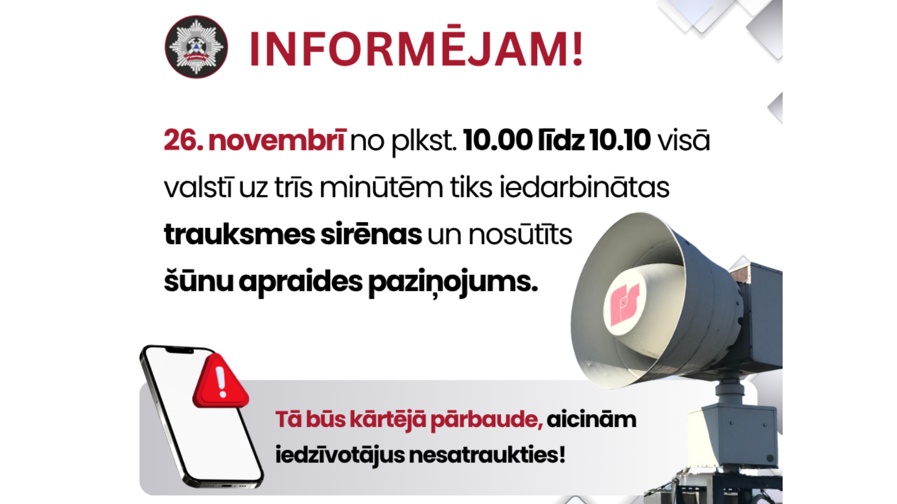 26. novembrī visā Latvijā iedarbinās trauksmes sirēnas un nosūtīs šūnu apraides paziņojumu