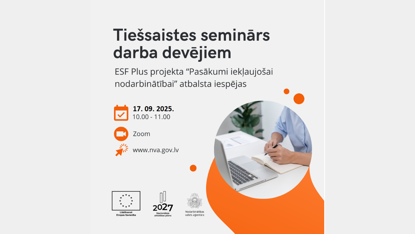 17. septembrī NVA rīko tiešsaistes semināru darba devējiem  par ESF Plus projekta “Pasākumi iekļaujošai nodarbinātībai” atbalsta iespējām