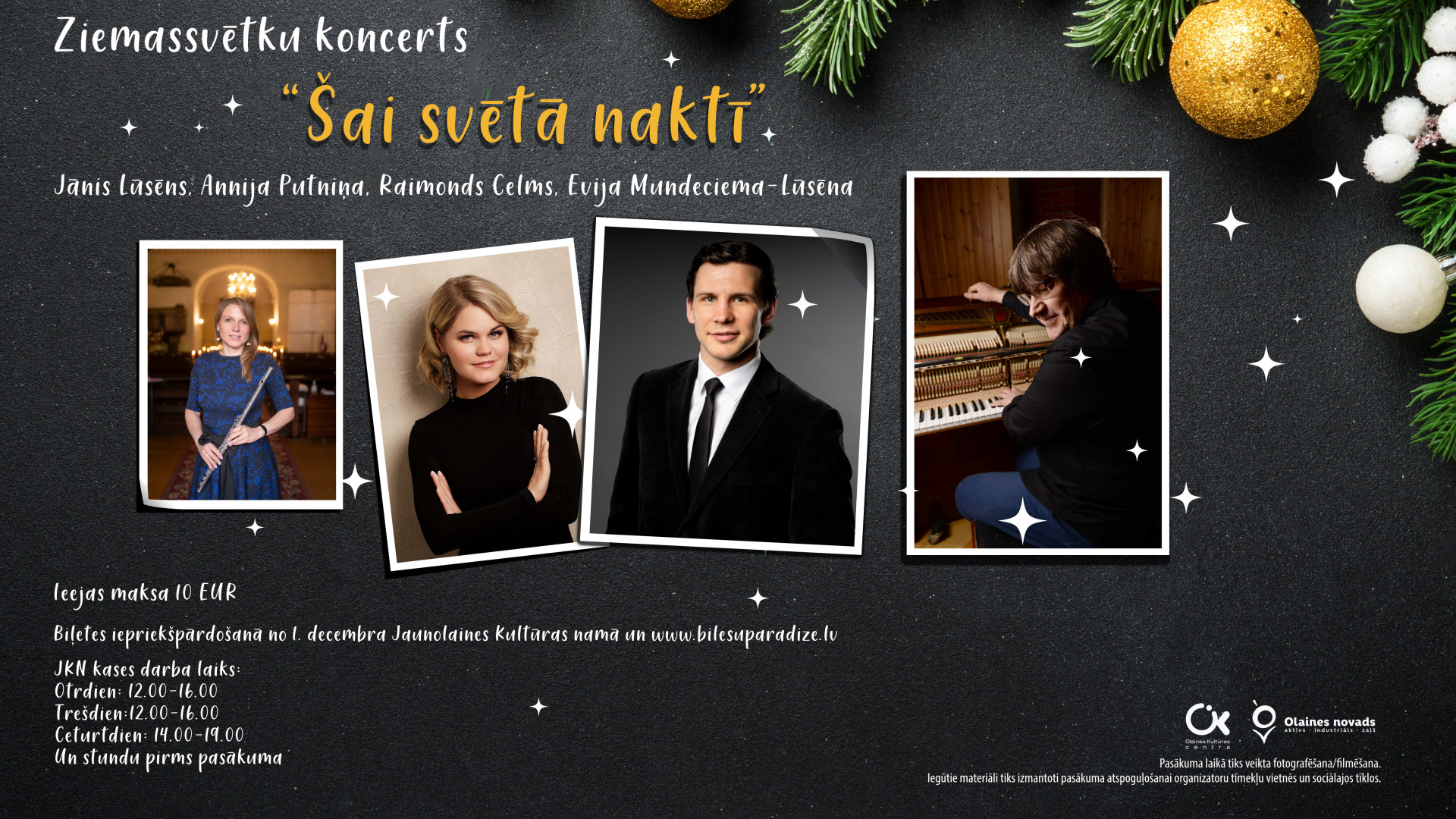 Ziemassvētku koncerts "Šai svētā naktī " Jānis Lūsēns. Annija Putniņa, Raimonds Celms, Evija Mundeciema-Lūsēna.