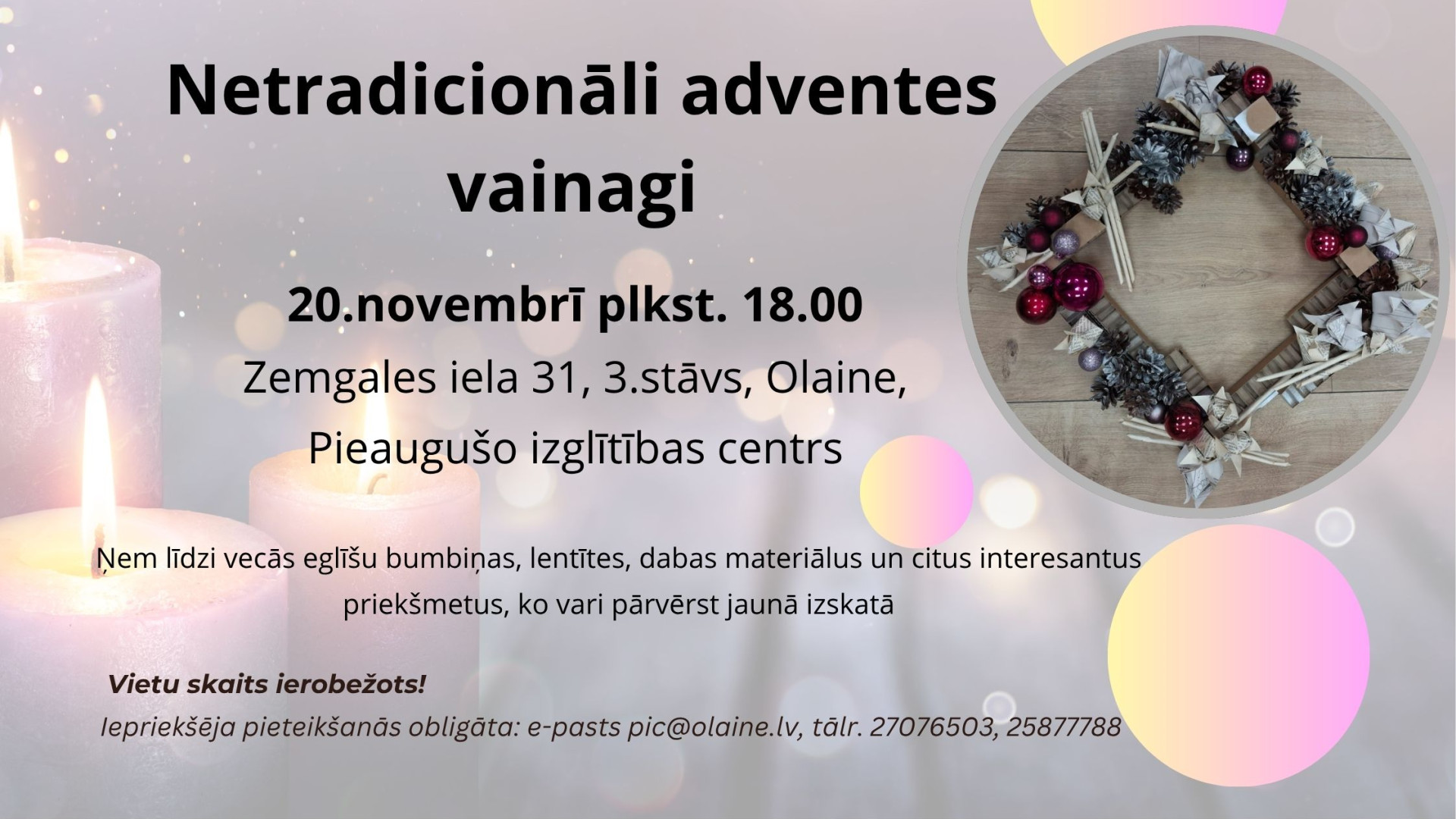 Netradicionālu adventes vainagu meistarklase