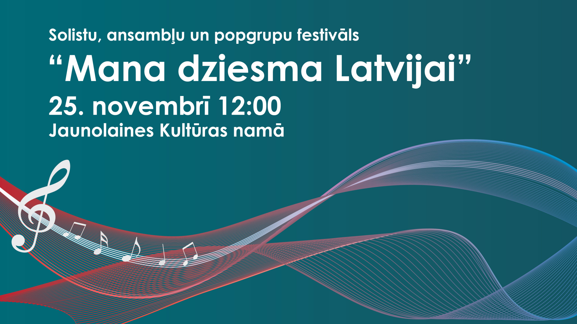 Patriotu mēnesis turpinās! Festivāls "Mana Dziesma Latvijai"