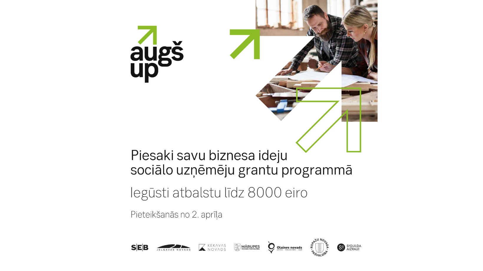 Izsludināta pieteikšanās sociālās uzņēmējdarbības programmai “Augšup” ar kopējo grantu apmēru 56 000 eiro