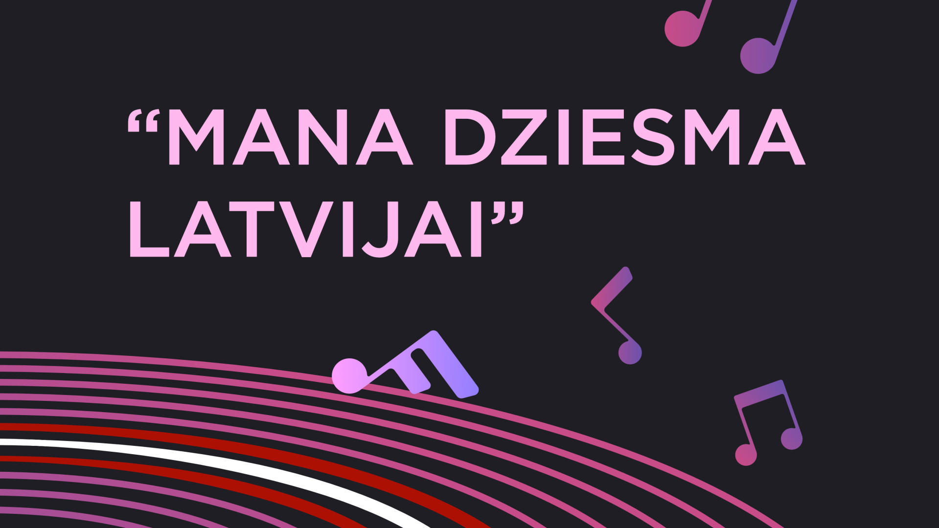 Solistu, ansambļu, popgrupu festivāls "Mana dziesma Latvijai 2025"